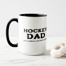 Hockey-Vater-Tasse wie ein normaler Vater, aber Co Tasse