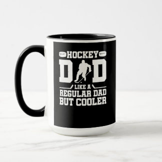 Hockey-Vater wie ein normaler Vater, aber Cooler Tasse