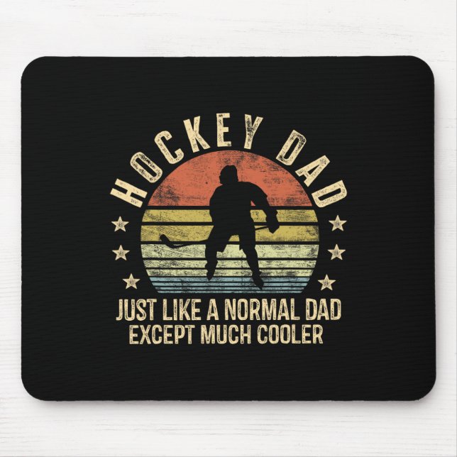 Hockey-Vater wie ein normaler Vater, mit Ausnahme  Mousepad (Vorne)