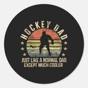 Hockey-Vater wie ein normaler Vater, mit Ausnahme  Runder Aufkleber