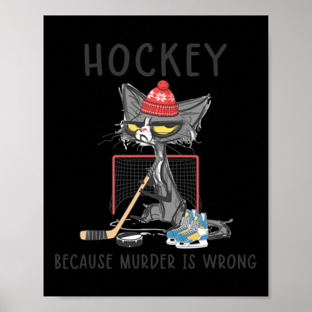 Hockey, weil Mord ist falsch Spaß Niedlichen Cat H Poster (Vorne)