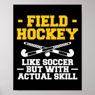 Hockey wie Fußball, aber mit tatsächlichem Können Poster