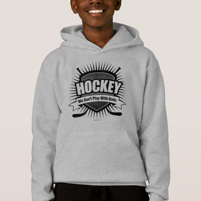 HOCKEY: Wir spielen nicht mit Bällen Hoodie (Vorderseite)