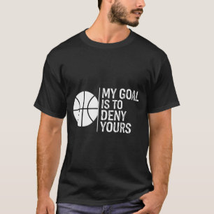 Hockey Ziel ist es, lustige Torwart Aussage zu ver T-Shirt