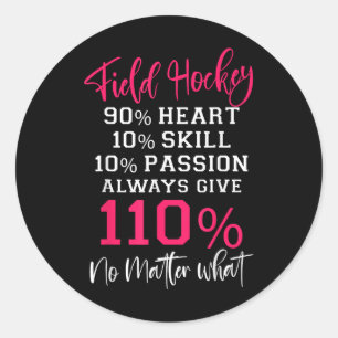 Hockeyfeld Hockey 90% Herz 10% Geschick 10%  Runder Aufkleber