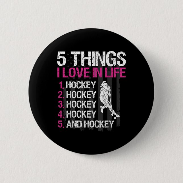 Hockeyfeld-Mädchen 5 Dinge, die ich im Leben liebe Button (Vorderseite)
