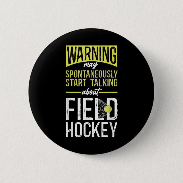 Hockeyfeld Warnung Kann Spontan Damit Beginnen Zu  Button (Vorderseite)