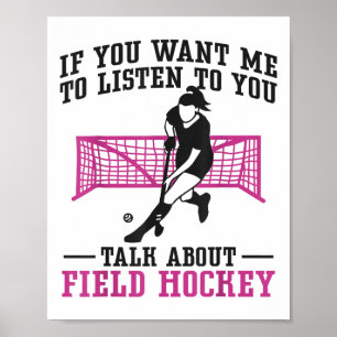 Hockeyfeld Wenn du willst, dass ich dir zuhöre Fel Poster