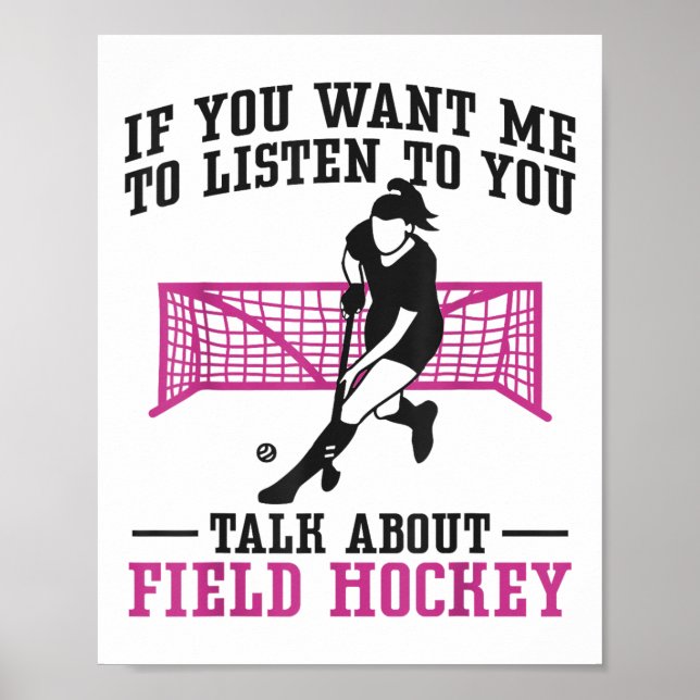 Hockeyfeld Wenn du willst, dass ich dir zuhöre Fel Poster (Vorne)