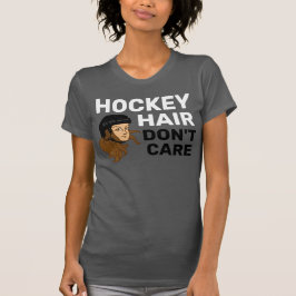 Hockeyhaar kümmern Sie sich nicht um Brünett T-Shirt