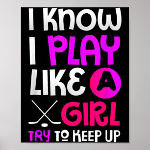 Hockeyliebhaber-Geschenk Spiel wie ein Mädchen Poster
