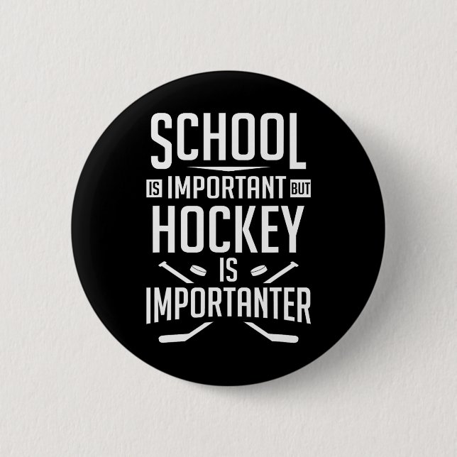 Hockeyschule ist wichtig, Hockey ist aber etwas kl Button (Vorderseite)