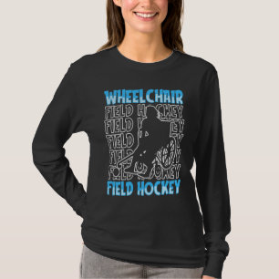 Hockeyspieler Rollstuhl Feldhockey T-Shirt