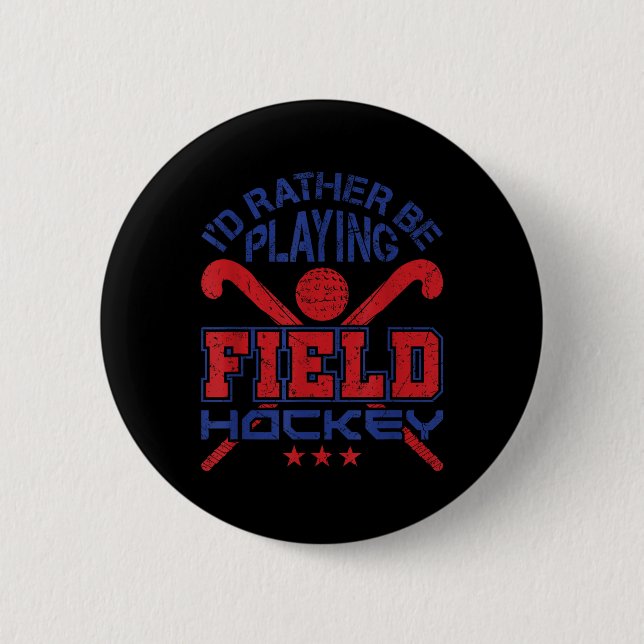 Hockeyspieler spielt lieber Hockey Button (Vorderseite)