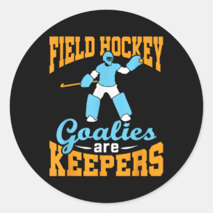 Hockeytorwart Torhüter Pun Torleute sind Keeper Runder Aufkleber