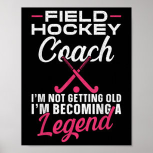 Hockeytrainer Feldhockeytrainer Ich werde nicht al Poster