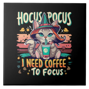 Hocus Focus - Ich brauche Kaffee, um mich zu konze Fliese