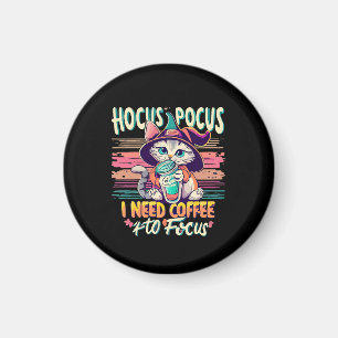Hocus Focus - Ich brauche Kaffee, um mich zu konze Magnet