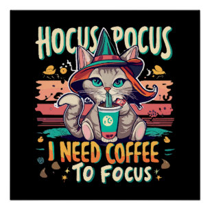 Hocus Focus - Ich brauche Kaffee, um mich zu konze Poster