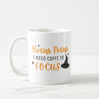 Hocus Pocus, den ich brauche Kaffee, um Halloween Kaffeetasse