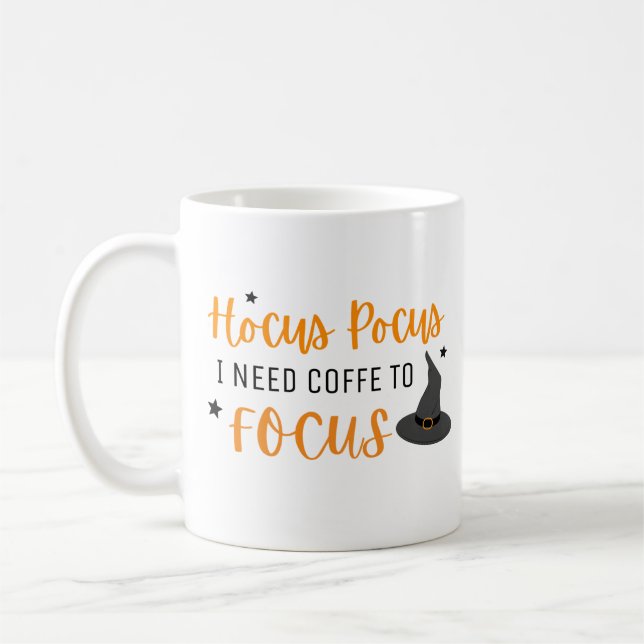 Hocus Pocus, den ich brauche Kaffee, um Halloween  Kaffeetasse (Links)