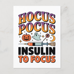 Hocus Pocus I benötigt Insulin zur Fokussierung Di Ankündigungspostkarte