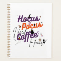 Hocus Pocus I brauche Kaffee zum Fokus