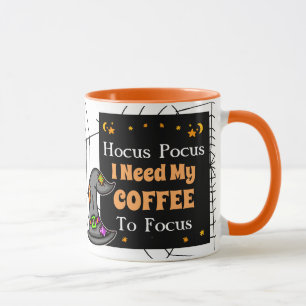Hocus Pocus Ich brauche meinen Kaffee, um mich zu  Tasse