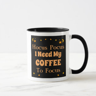 Hocus Pocus Ich brauche meinen Kaffee, um mich zu  Tasse