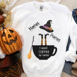 Hocus Pocus Kaffee zu Focus Halloween Sweatshirt