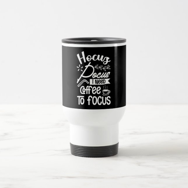 Hocus Pocus Quote Reisen Mug Reisebecher (Mittel)