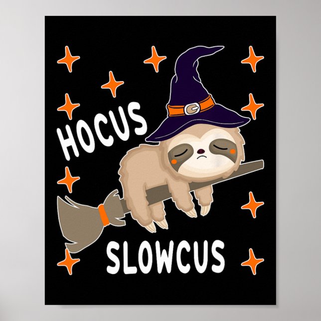 Hocus Slowcus Niedlich Funny Sloth Halloween Kostü Poster (Vorne)