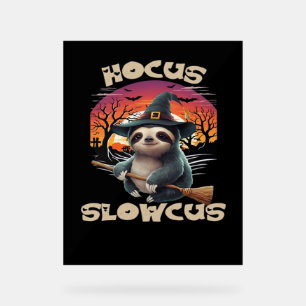 Hocus Slowcus Sloth liebt Halloween-Kostümtee E Acrylschild