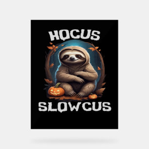 Hocus Slowcus Sloth liebt Halloween-Kostümtee E Acrylschild