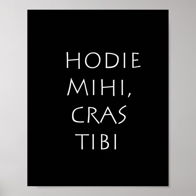 Hodie mihi cras tibi poster (Vorne)