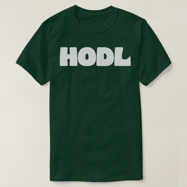 HODL Bitcoin Typografisches Design T-Shirt (Design vorne)