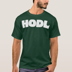 HODL Bitcoin Typografisches Design T-Shirt