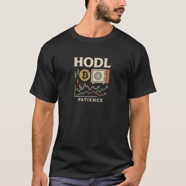 HODL Geduld Bitcoin Handelschart T-Shirt (Vorderseite)