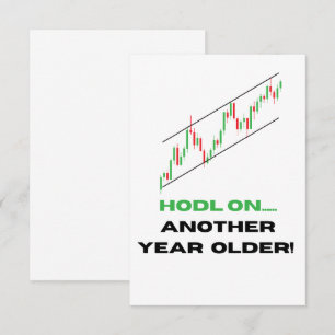 HODL On, ein weiteres Jahr älter! Geburtstagskarte