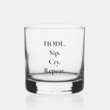 HODL Sip Cry Wiederholung Krypto Whiskey Glass