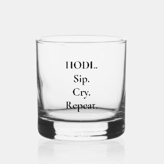 HODL Sip Cry Wiederholung Krypto Whiskey Glass Whiskyglas
