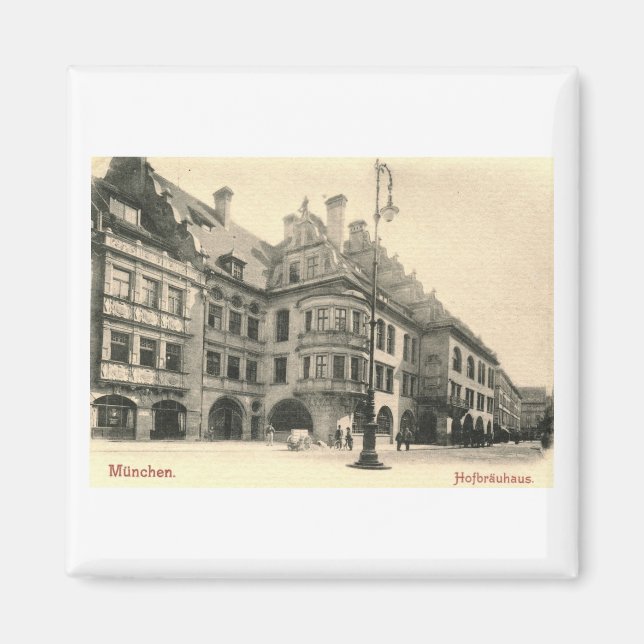 Hofbrauhaus, München, Deutschland 1900 Vintag Magnet (Vorne)