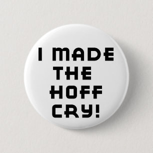 Hoff Schrei-Knopf Button