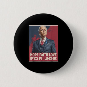 Hoffe auf die Liebe Joe beten für Joe Stehend mit Button