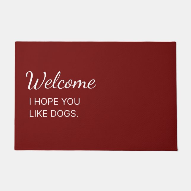 Hoffe, dass du Hunde Doormat mögen Fußmatte (Vorderseite)