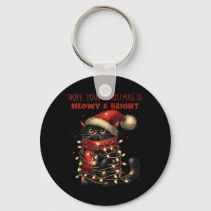 Hoffe, dein Weihnachten ist Meowy & Amp; helles, s Schlüsselanhänger