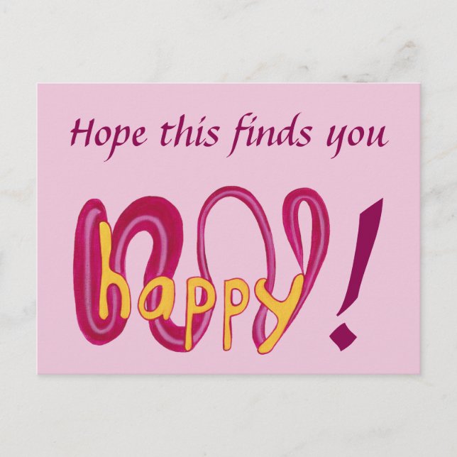 Hoffen Sie, dass dies Sie glücklich finden Ihre Te Postkarte (Vorderseite)