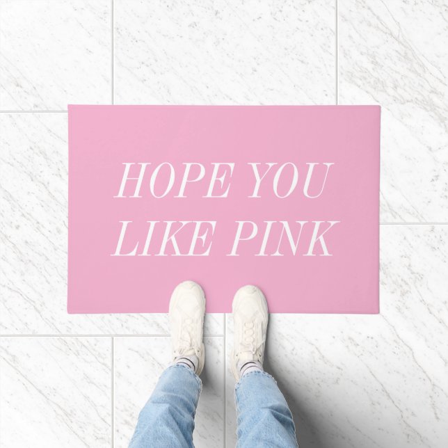 Hoffentlich gefällt Ihnen die rosa Fußmatte (Indoor)