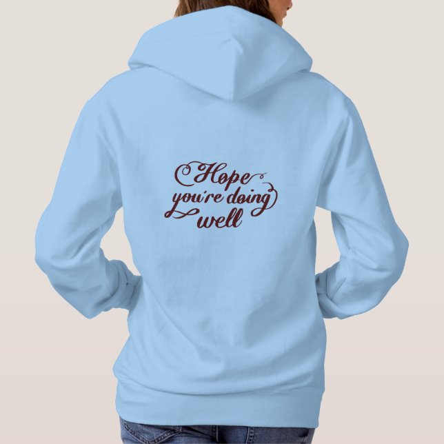 ​Hoffentlich geht es dir gut Kapuzenpullover Hoodie (Rückseite)