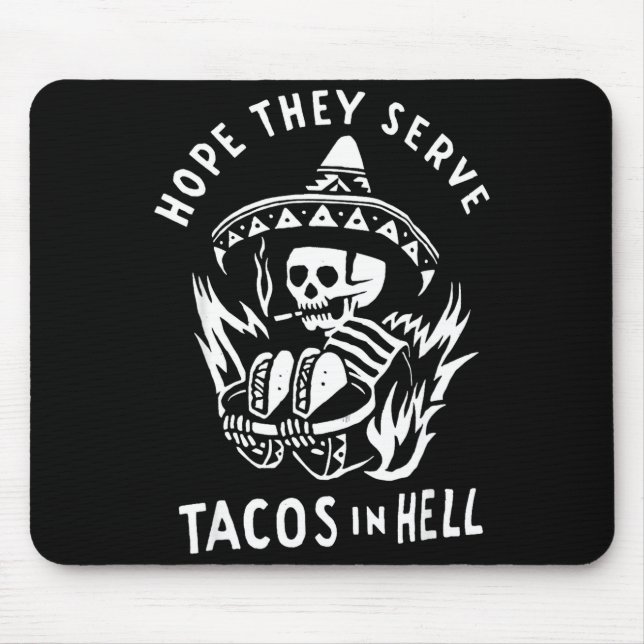 Hoffentlich gibt es Tacos in der Hölle Cinco De Ma Mousepad (Vorne)